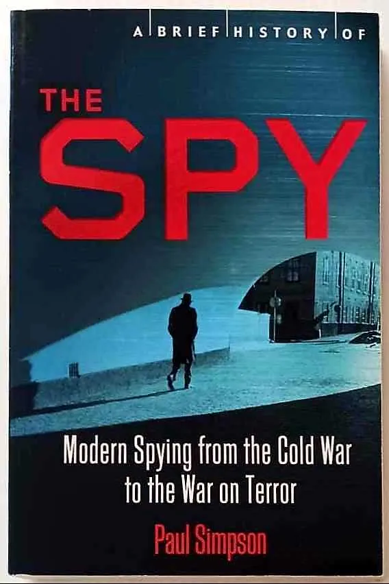 A BRIEF HISTORY OF THE SPY - Paul Simpson