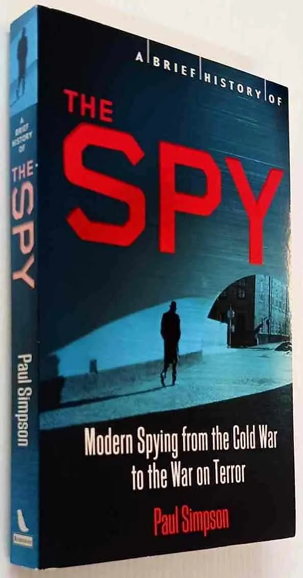 A BRIEF HISTORY OF THE SPY - Paul Simpson