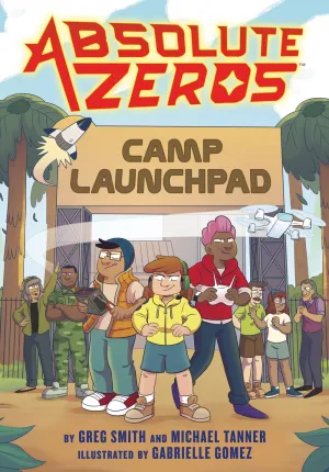 Absolute Zeros: Camp Launchpad (A Graphic Novel) : Camp Launchpad Cleary's