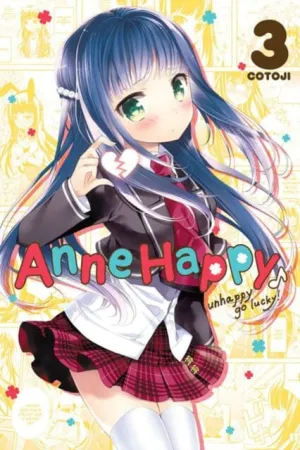 Anne Happy, Vol. 3 : Unhappy Go Lucky! by Kotoji
