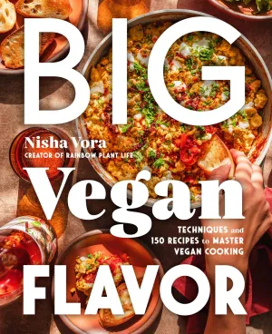 Big Vegan Flavor : Techniques and 150 Recipes to Master Vegan Cooking Cleary's