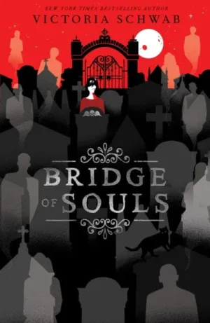 Bridge of Souls by Victoria Schwab