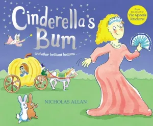 Cinderella's Bum by Nicholas Allan