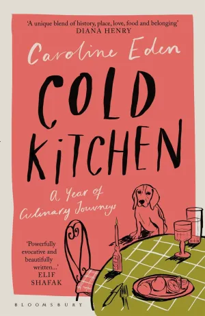 Cold Kitchen : A Year of Culinary Travels (Unabridged) Cleary's