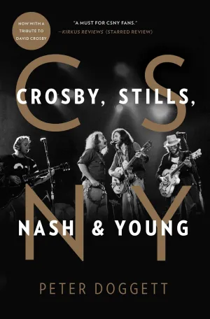 CSNY : Crosby, Stills, Nash and Young Cleary's