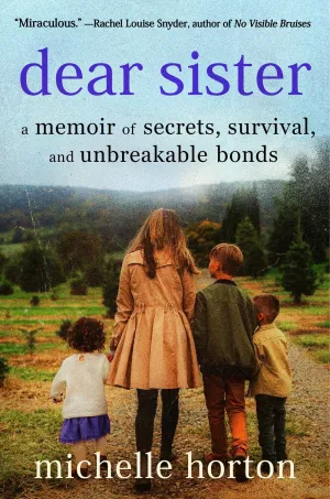 Dear Sister : A Memoir of Secrets, Survival, and Unbreakable Bonds Cleary's