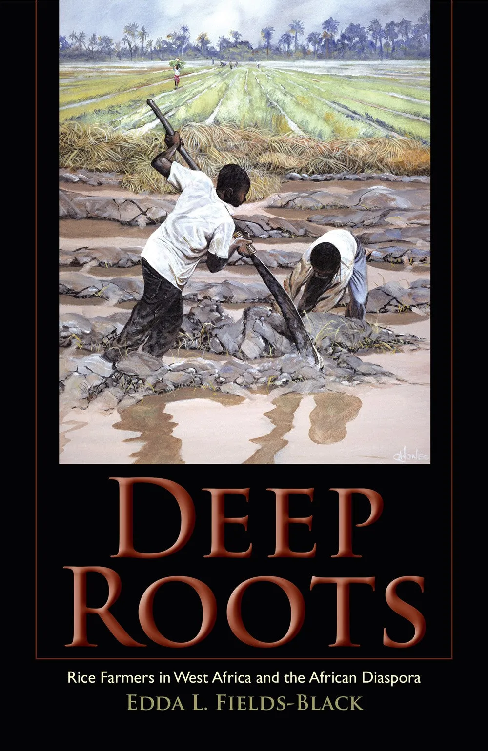 Deep Roots : Rice Farmers in West Africa and the African Diaspora Cleary's