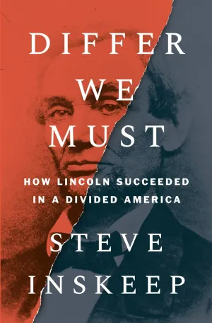 Differ We Must: How Lincoln Succeeded in a Divided America Cleary's