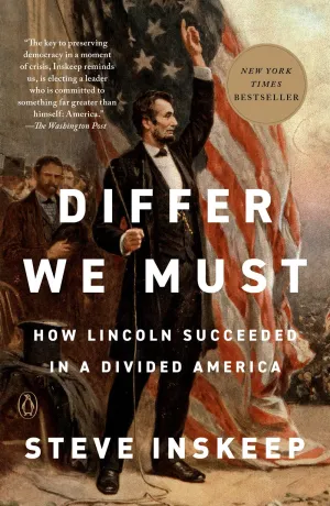 Differ We Must : How Lincoln Succeeded in a Divided America Cleary's