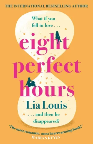 Eight Perfect Hours by Lia Louis