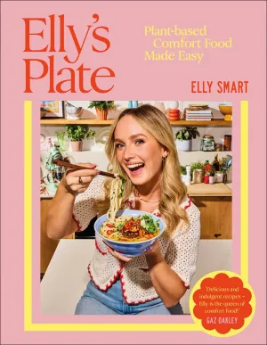 Elly's Plate : Plant-based Comfort Food Made Easy Cleary's