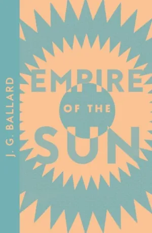 Empire of the Sun by J. G. Ballard