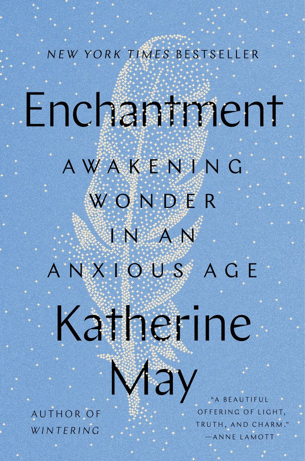 Enchantment : Awakening Wonder in an Anxious Age Cleary's
