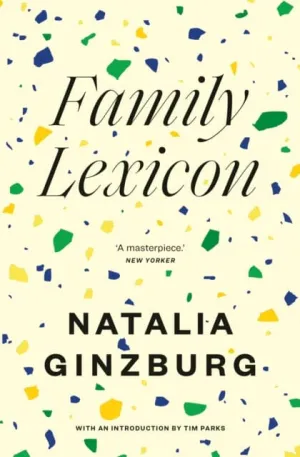 Family Lexicon by Natalia Ginzburg