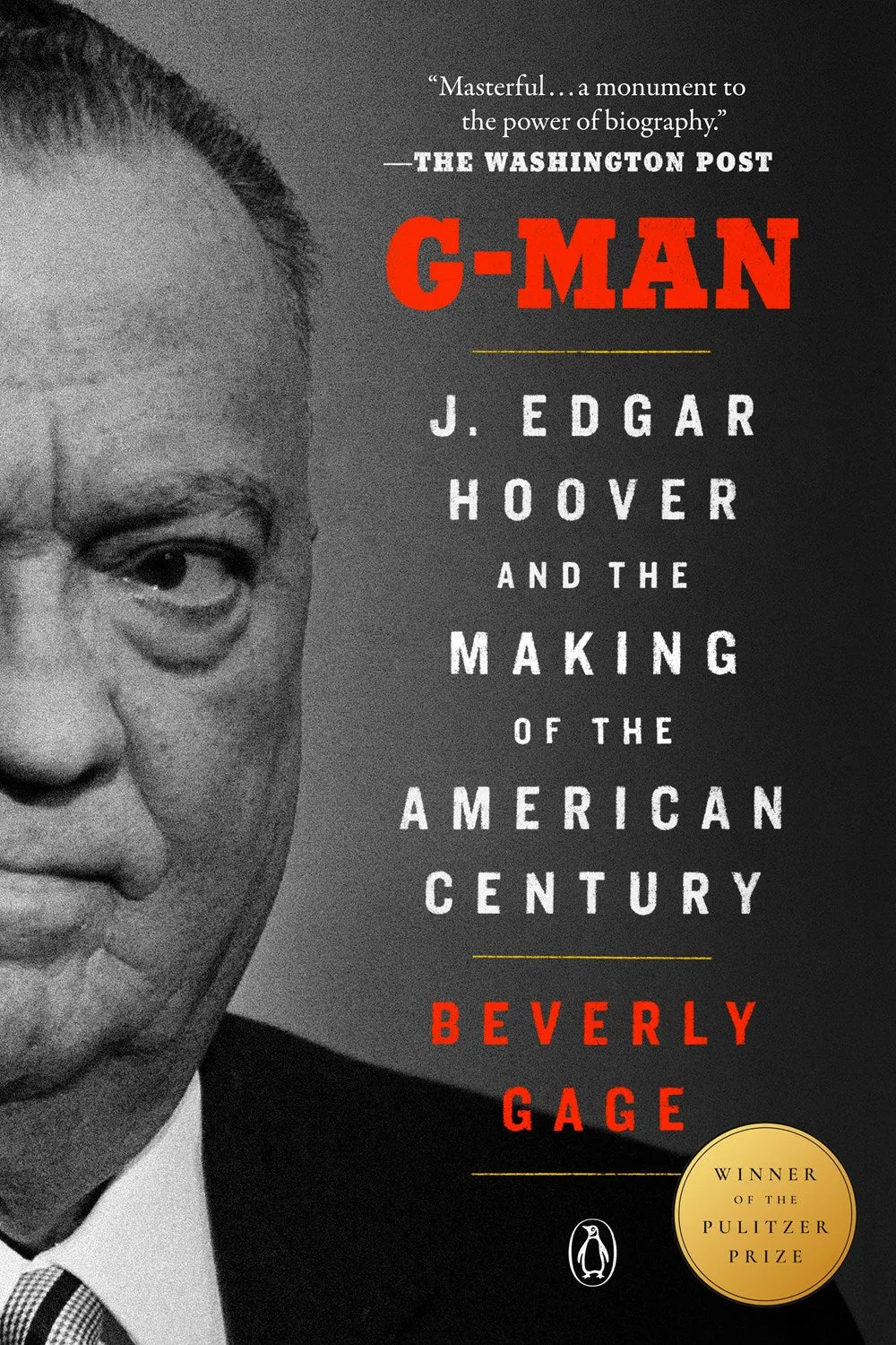 G-Man (Pulitzer Prize Winner) : J. Edgar Hoover and the Making of the American Century Cleary's