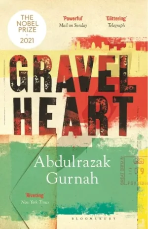 Gravel Heart  by Abdulrazak Gurnah