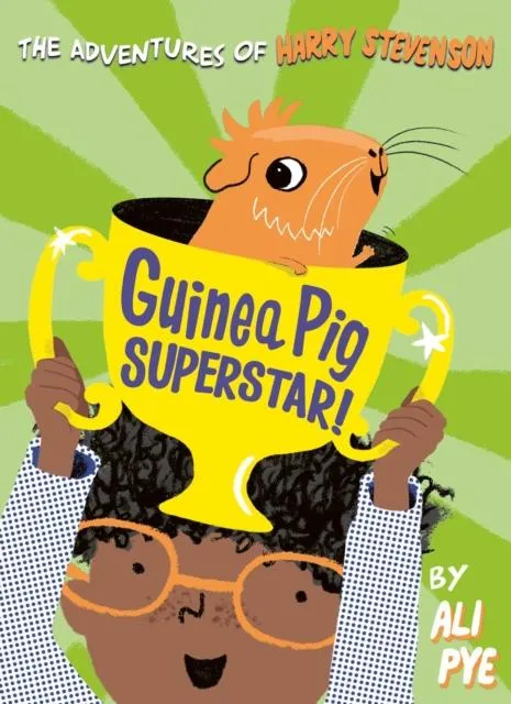 Guinea Pig Superstar! by Ali Pye