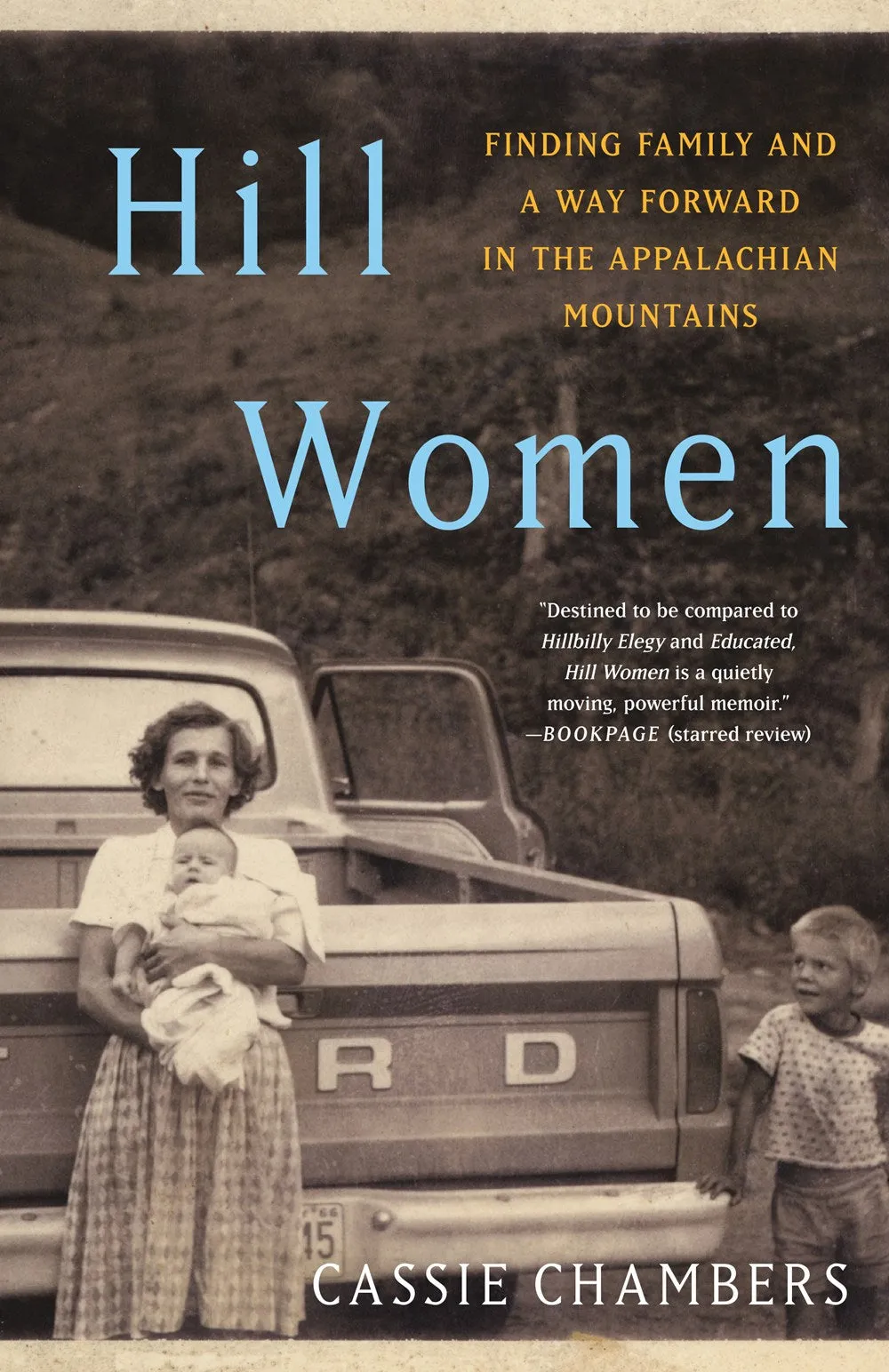 Hill Women : Finding Family and a Way Forward in the Appalachian Mountains Cleary's