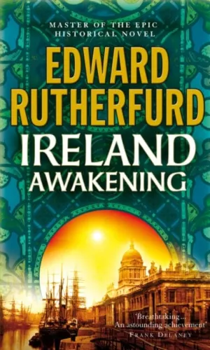 Ireland: Awakening by Edward Rutherfurd