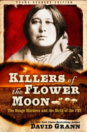 Killers of the Flower Moon: Adapted for Young Readers : The Osage Murders and the Birth of the FBI Cleary's