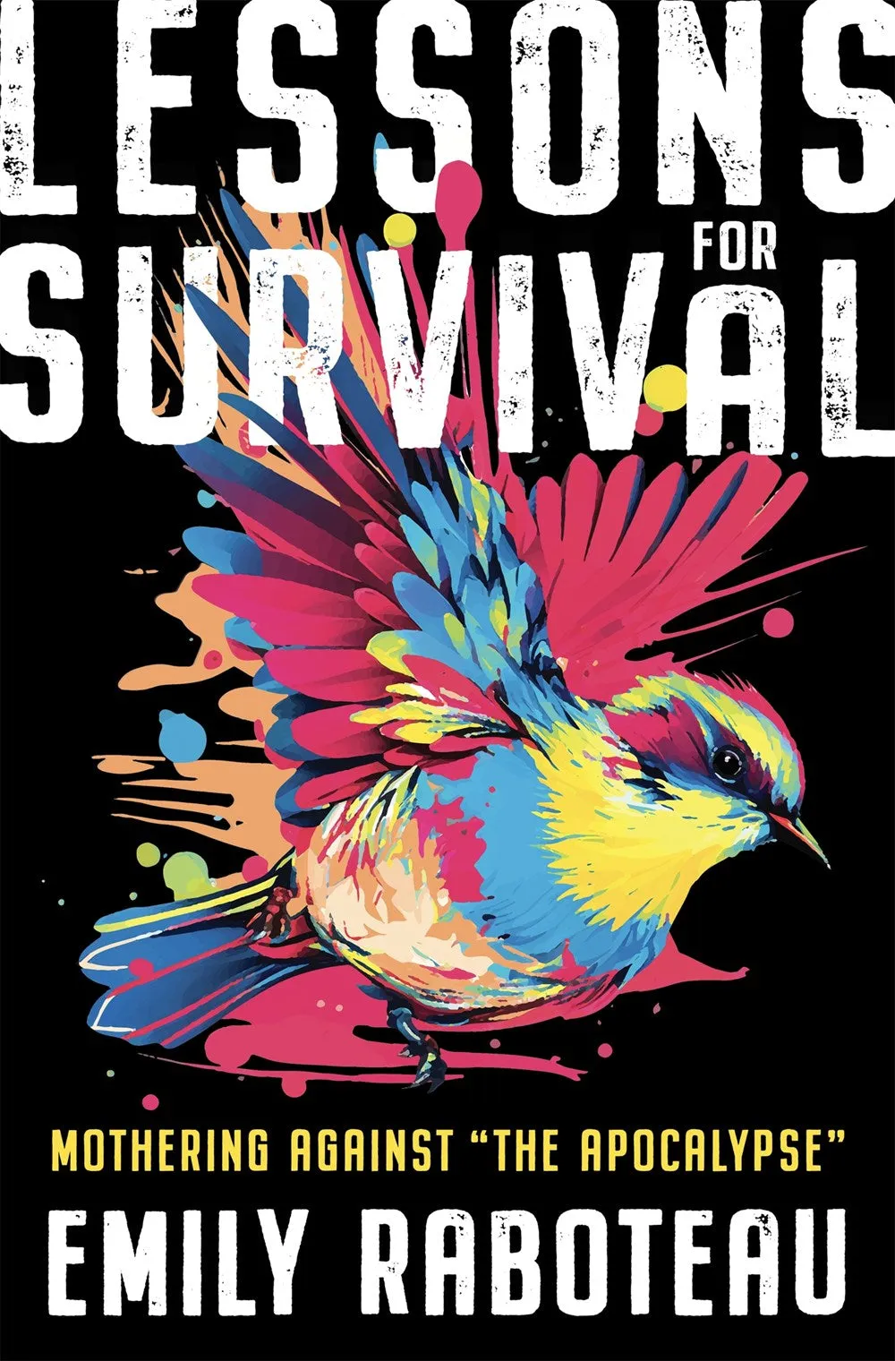 Lessons for Survival : Mothering Against “the Apocalypse” Cleary's
