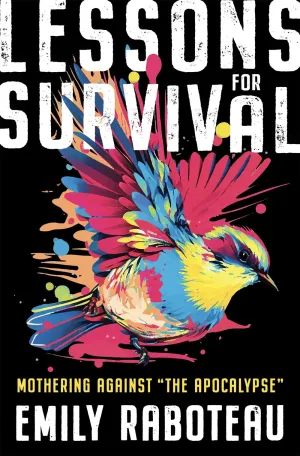 Lessons for Survival : Mothering Against “the Apocalypse” Cleary's