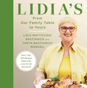 Lidia's From Our Family Table to Yours Cleary's