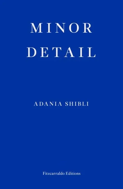 Minor Detail by Adania Shibli