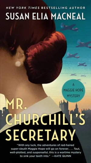 Mr. Churchill's Secretary : A Maggie Hope Mystery Cleary's