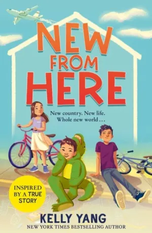 New From Here  by Kelly Yang