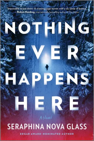 Nothing Ever Happens Here : A Thriller Cleary's