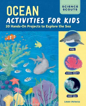 Ocean Activities for Kids : 20 Hands-On Projects to Explore the Sea Cleary's