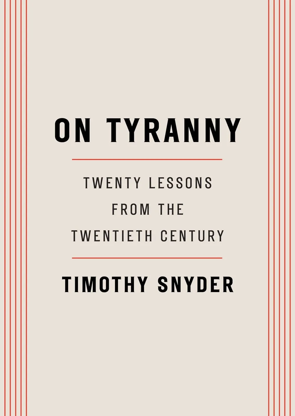 On Tyranny : Twenty Lessons from the Twentieth Century Cleary's
