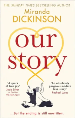 Our Story by Miranda Dickinson
