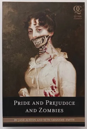 PRIDE AND PREJUDICE AND ZOMBIES - Jane Austen, Seth Grahame-Smith