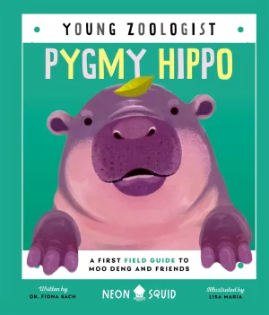 Pygmy Hippo (Young Zoologist) : A First Field Guide to Moo Deng and Friends Cleary's
