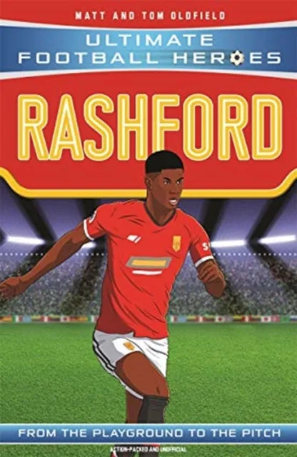 Rashford (Ultimate Football Heroes - the No.1 football series) by Matt Oldfield