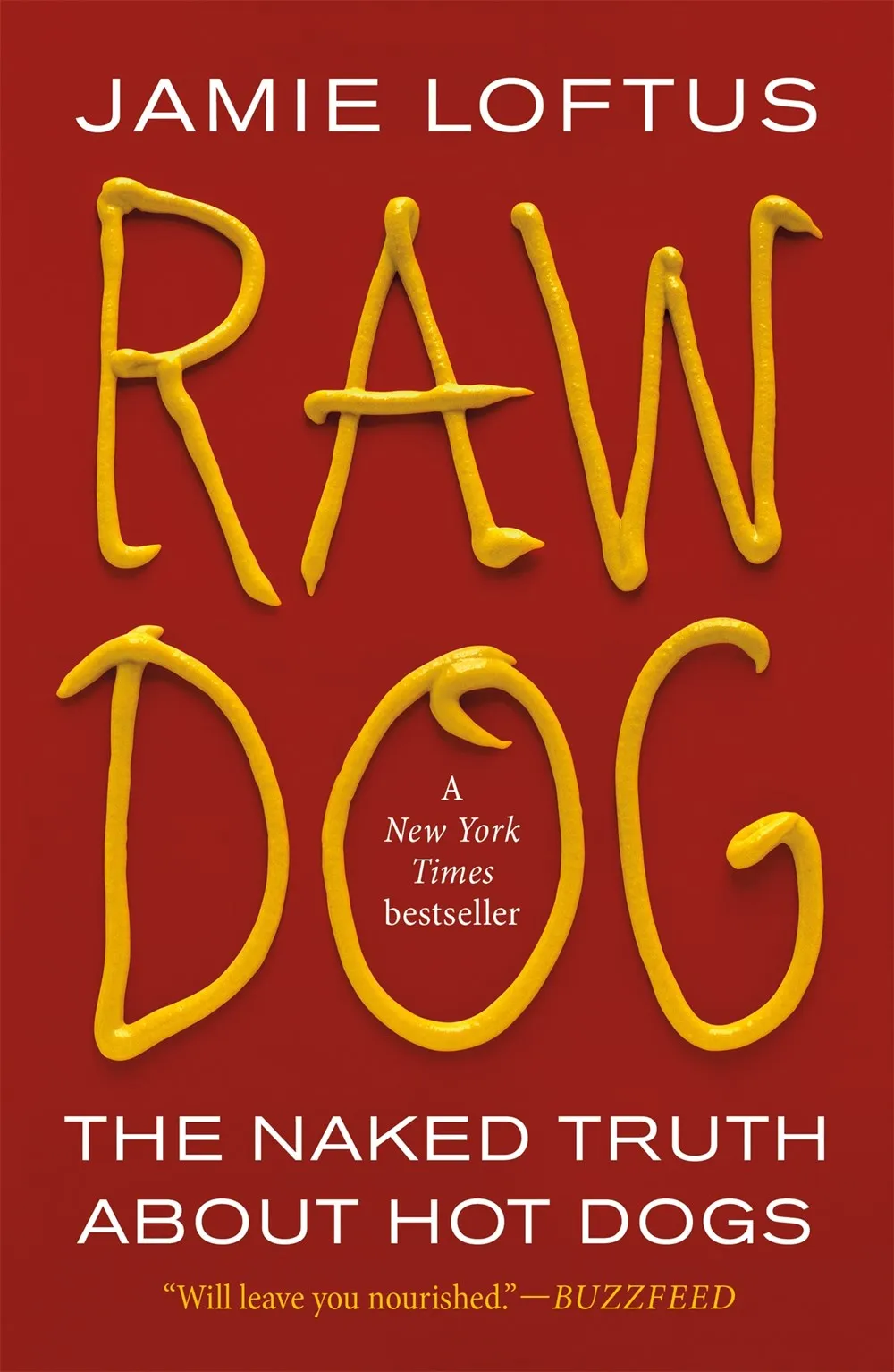 Raw Dog : The Naked Truth About Hot Dogs Cleary's