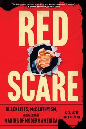 Red Scare : Blacklists, McCarthyism, and the Making of Modern America Cleary's
