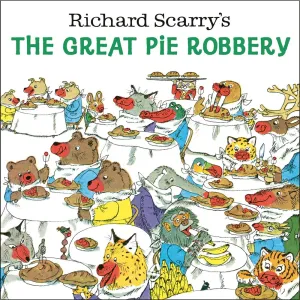 Richard Scarry's The Great Pie Robbery Cleary's