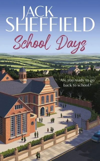 School Days by Jack Sheffield