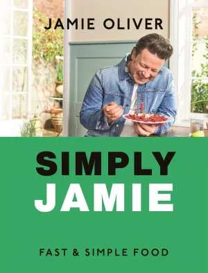 Simply Jamie : Fast & Simple Food [American Measurements] Cleary's