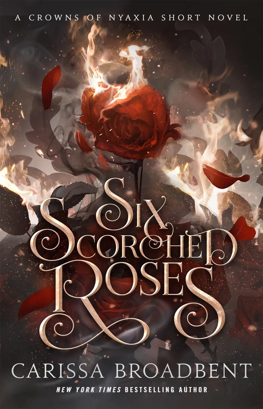 Six Scorched Roses : A Crowns of Nyaxia Short Novel Cleary's