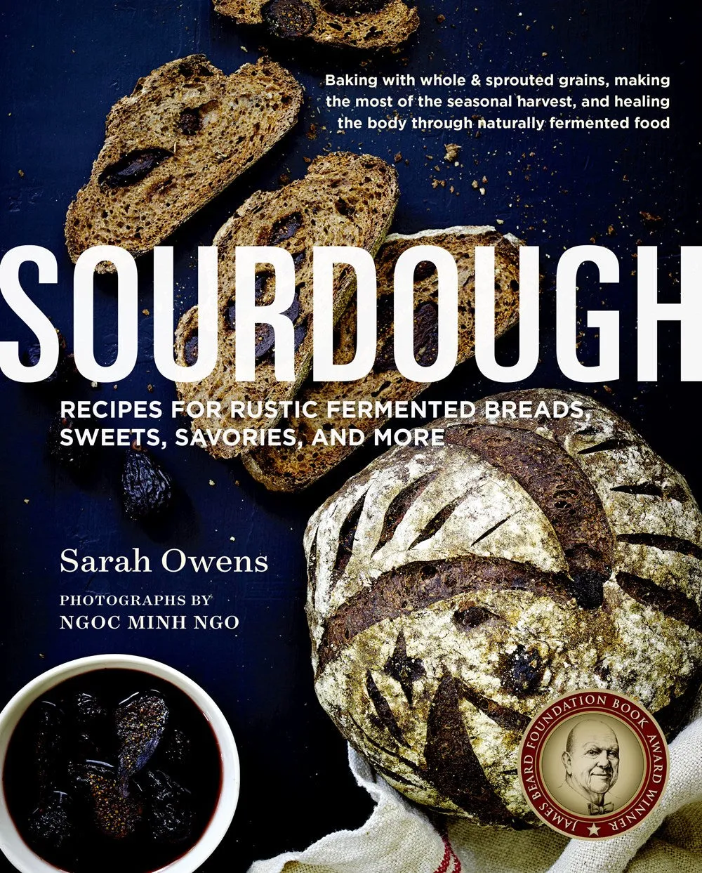 Sourdough : Recipes for Rustic Fermented Breads, Sweets, Savories, and More Cleary's