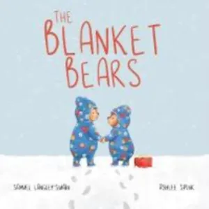 The Blanket Bears by Samuel Langley-Swain