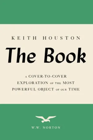 The Book : A Cover-to-Cover Exploration of the Most Powerful Object of Our Time Cleary's