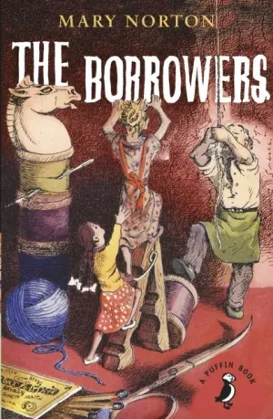 The Borrowers by Mary Norton
