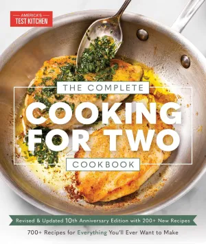 The Complete Cooking for Two Cookbook, 10th Anniversary Edition : 700  Recipes for Everything You'll Ever Want to Make (Paperback Edition) Cleary's