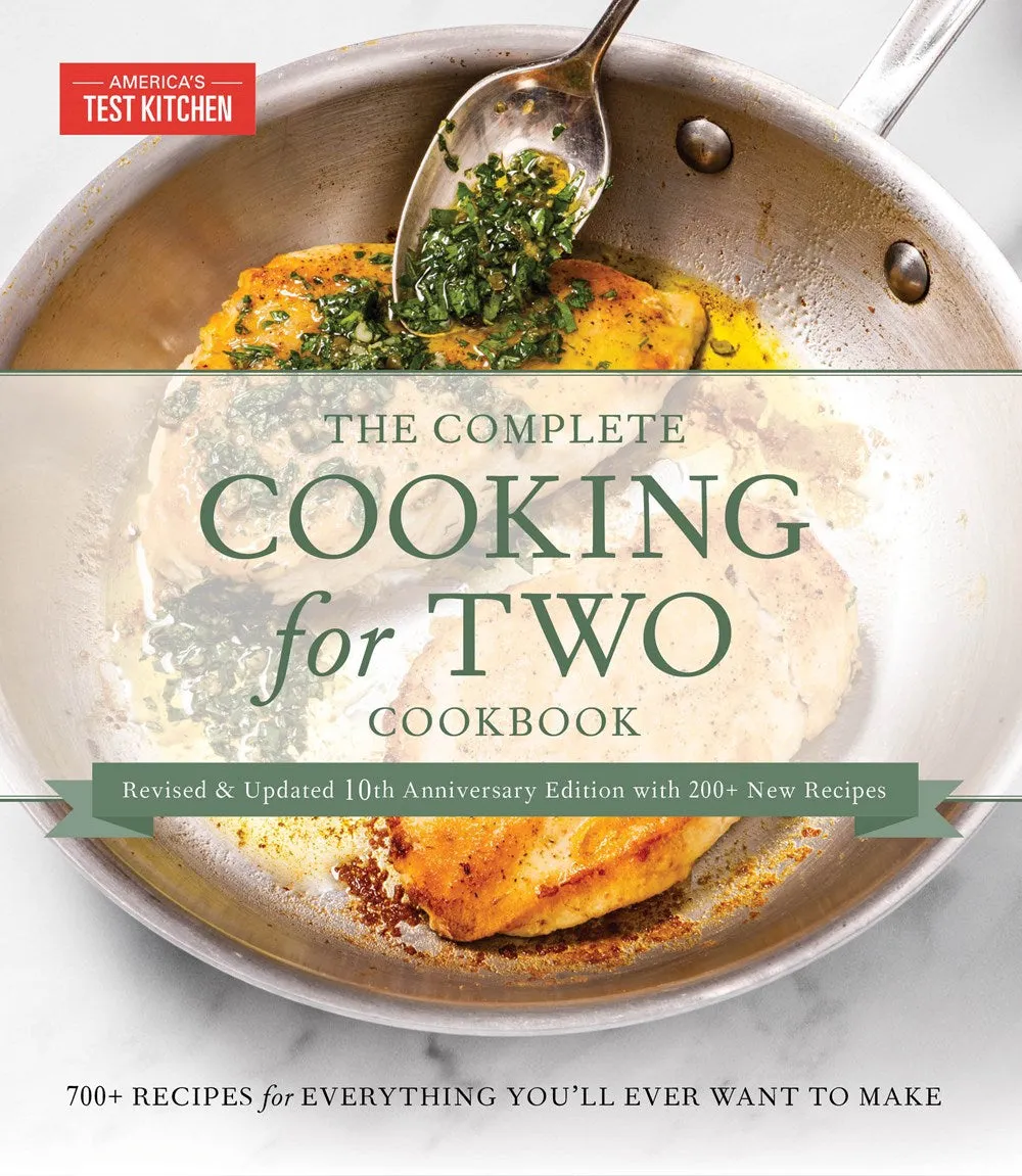 The Complete Cooking for Two Cookbook, 10th Anniversary Gift Edition : 700 Recipes for Everything You'll Ever Want to Make Cleary's