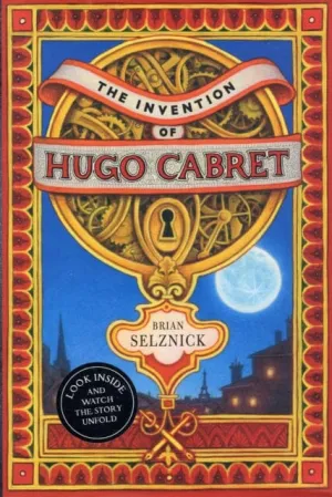 The Invention of Hugo Cabret by Brian Selznick